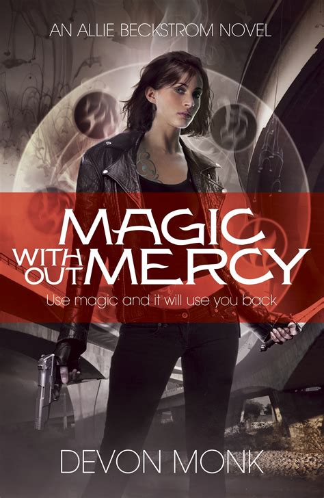 Magic Without Mercy By Devon Monk Penguin Books Australia