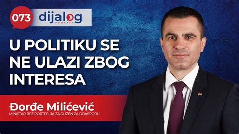 dijalog Podcast 073 MINISTAR ĐORĐE MILIĆEVIĆ U politiku se ne ulazi