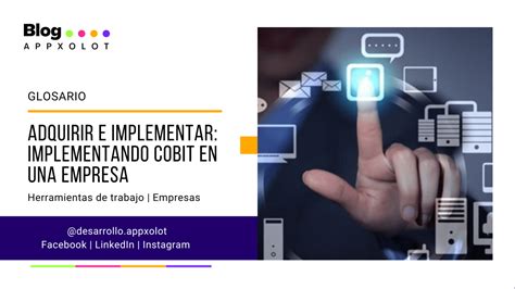 Adquirir E Implementar Implementando COBIT En Una Empresa