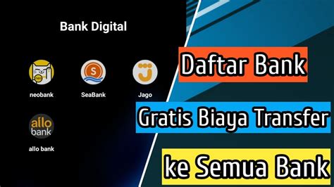 Bank Apa Gratis Biaya Transfer Antar Bank Youtube