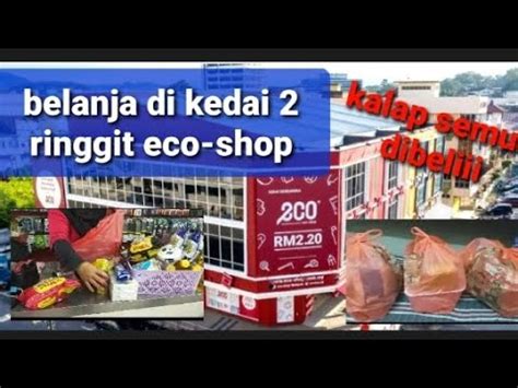 BELANJA DI KEDAI 2 RINGGIT ECO SHOP MALAYSIA YouTube