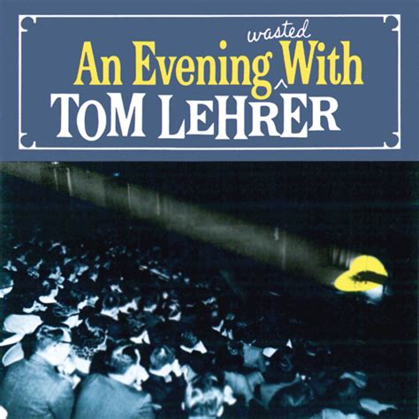 Stream Tom Lehrer Music Listen To Songs Albums Playlists For Free