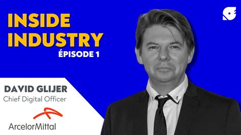 Inside Industry Avec David Glijer Chief Digital Officer Et