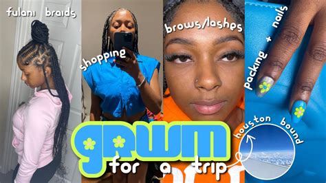 Grwm For A Trip In Under 48 Hours Boho Fulani Braids ~ Lashes ~ Brows