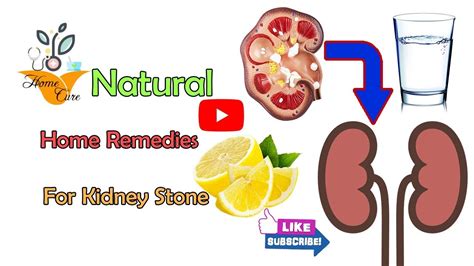 Natural Home Remedies For Kidney Stones Home Cure Youtube