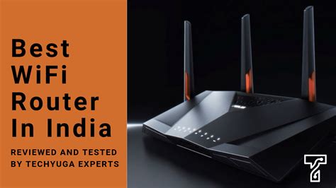 Best Wifi Router For Home Price In India Archives Techyuga