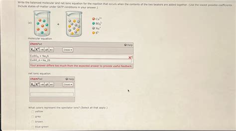 Solved Write The Balanced Molecular And Net Ionic Equation Chegg