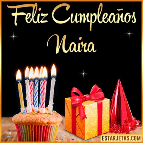 Feliz Cumpleaños Naira Imágenes Tarjetas y Mensajes