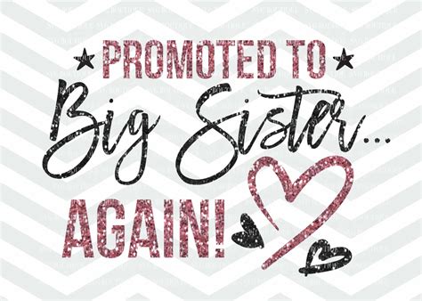 Promoted To Big Sister Again Svg Big Sister Svg File Etsy