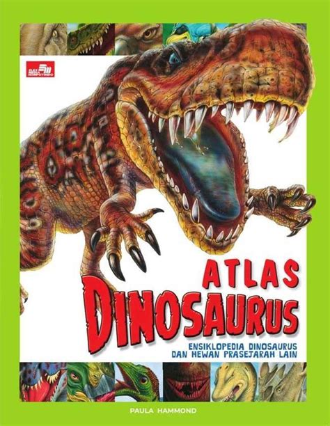 Jual Atlas Dinosaurus Ensiklopedia Dinosaurus Dan Hewan Prasejarah Di