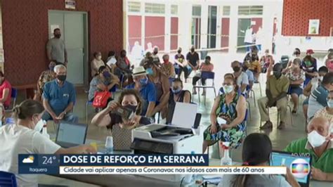 V Deo Serrana Vai Aplicar Apenas A Coronavac Como Dose De Refor O Em