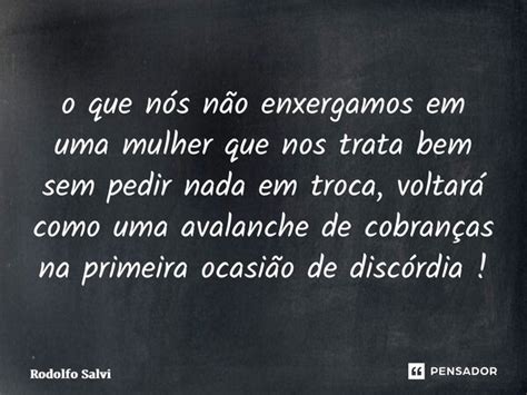 o que nós não enxergamos em uma Rodolfo Salvi Pensador