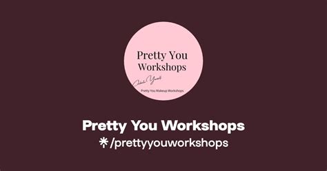 Pretty You Workshops Instagram Facebook Tiktok Linktree