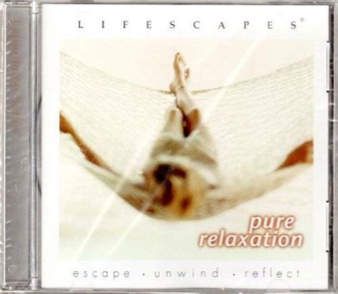 Lifescapes Pure Relaxation Escape Unwind Reflect Audio Cd Very