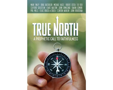 True North: A Prophetic Call to Faithfulness