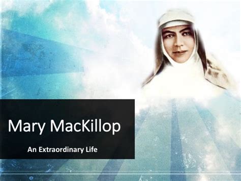 Mary Mackillop An Extraordinary Life Teaching Resources