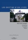 Les Destins D Un Lyc E Gay Lussac Limoges Broch Philippe