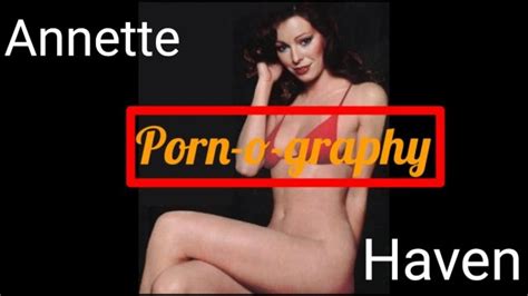 Pornography Annette Haven Pornhub Gay