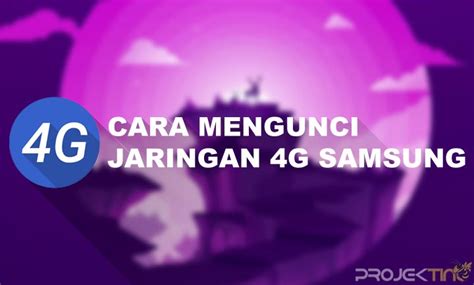 Cara Mengunci Jaringan G Samsung A A A Tipe Lainnya