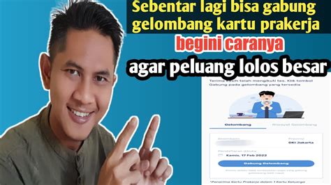 Cara Agar Lolos Kartu Prakerja Gelombang Youtube