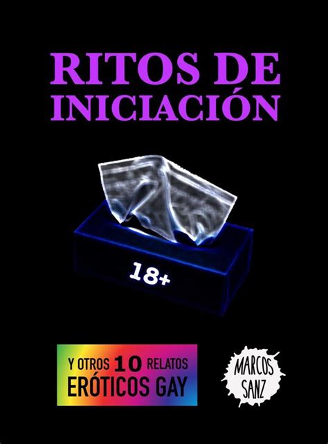 Ritos de iniciación Y otros relatos eróticos gay ebook Marcos Sanz bol