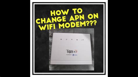 How To Change Apn On Wifi Modem Youtube