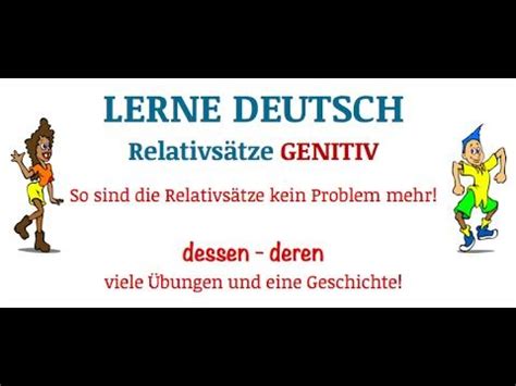 Lerne Deutsch Relativsätze TEIL 3 Genitiv dessen deren Deutsch