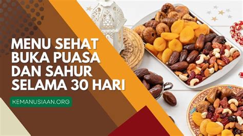 Menu Buka Puasa Dan Sahur Selama 30 Hari