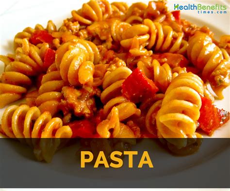 Pasta Facts Health Benefits And Nutritional Value