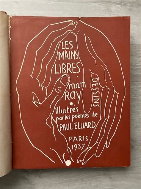 Man Ray Paul Eluard Les Mains Libres Dessins De Man Ray Illustr S