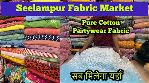 Seelampur Fabric Market Shanti Mohalla Pure Cotton Partywear