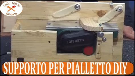 SUPPORTO PER PIALLETTO PARKSIDE FAI DA TE DIY PARKSIDE PLANER STAND