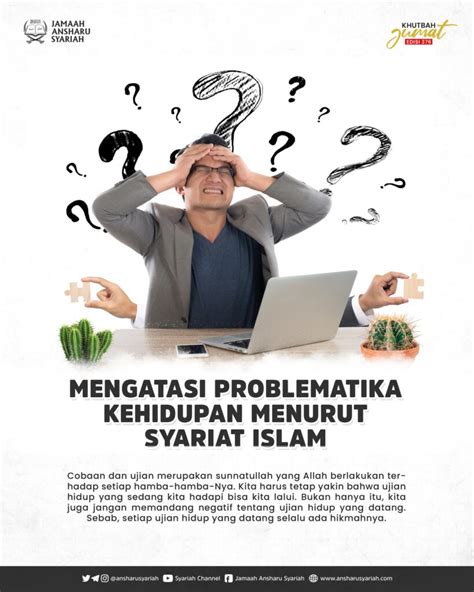 Khutbah Jumat Edisi Mengatasi Problematik Kehidupan Menurut Islam