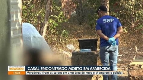 Casal é encontrado morto em mata de Aparecida de Goiânia Goiás G1