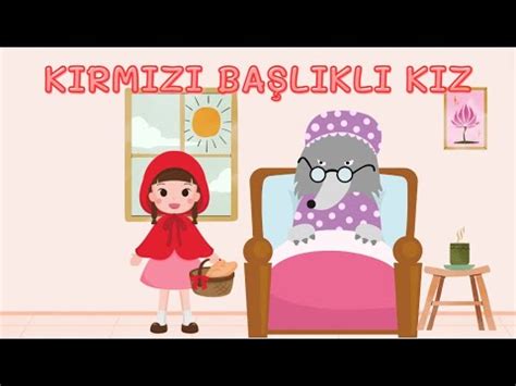 Kırmızı Başlıklı Kız Masal YouTube