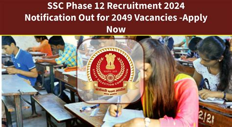 Ssc Phase Recruitment Notification Out For Vacancies