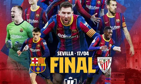 Copa del Rey final set: Barcelona to take on Athletic Bilbao | Barca ...