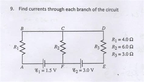 Solved Find Currents Through Each Branch Of The Circuit R Chegg