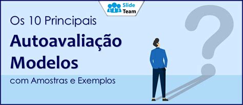 Os 10 principais modelos de autoavaliação amostras e exemplos