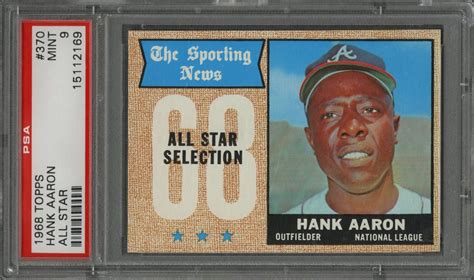 Lot Detail 1968 Topps 370 Hank Aaron All Star PSA MINT 9