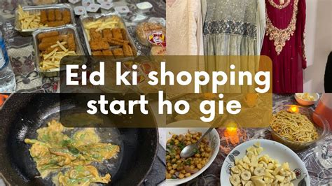 Eid Ki Shopping Start Hi Gie Ramadan Routine In Day Suhoor