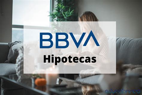 Hipotecas BBVA Fija Variable Y Verde 2022 EducaBanco