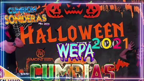 Mix Cumbias Con Wepa Halloween 2021𝙇𝙊 𝙉𝙐𝙀𝙑𝙊 Y MEJOR DE LA CUMBIA