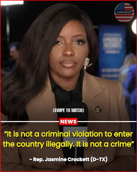 Unwokeism | Rep. Jasmine Crockett: “It is not a criminal violation to