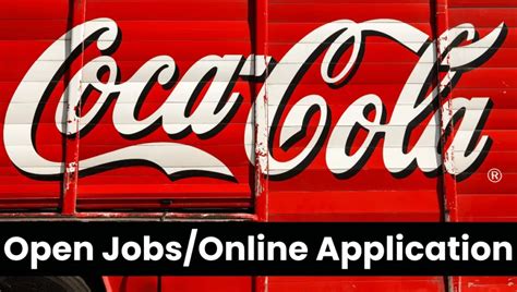 Coca Cola Recruitment August Open Jobs Online Application