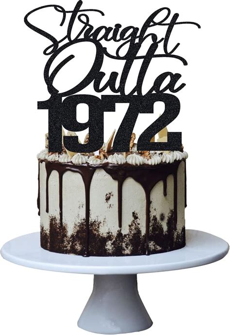 Straight Outta 1972 Cake Topper For 50th Men And Women Birthday Party