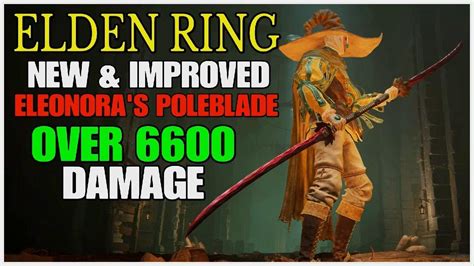 Elden Ring New Improved Eleonora S Poleblade Build Broken Build