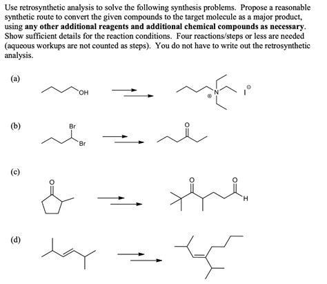 SOLVED Use Retrosynthetic Analysis To Solve The Following Synthesis