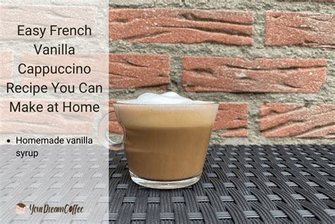 Easy French Vanilla Cappuccino Recipe You Can Make At Home