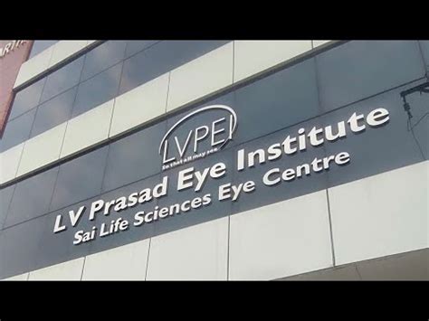 LV Prasad Eye Institute LVPEI Sai Life Sciences Centre Alwal Lv